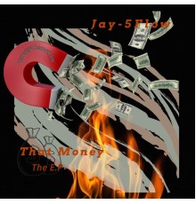 Jay-5Flow - That Money