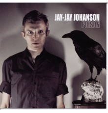 Jay-Jay Johanson - Poison