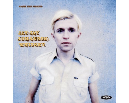 Jay-Jay Johanson - Whiskey