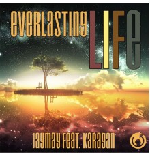 Jay-May - Everlasting Life - Single