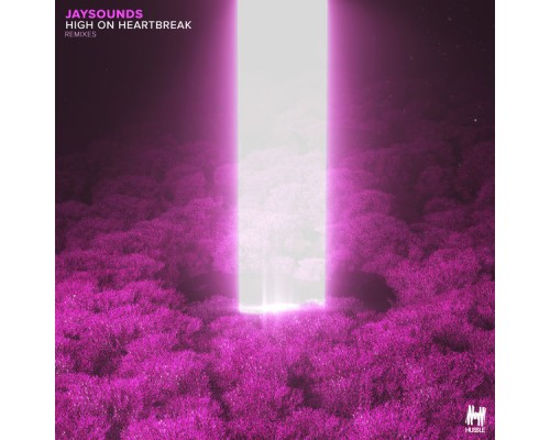 JaySounds - High On Heartbreak  (Remixes)