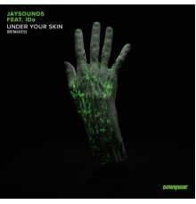 JaySounds - Under Your Skin (Remixes)