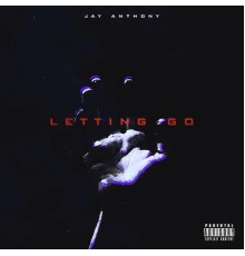 Jay Anthony - Letting Go