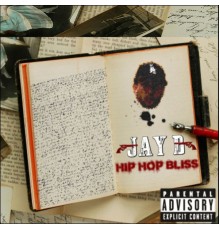 Jay B - Hip Hop Bliss