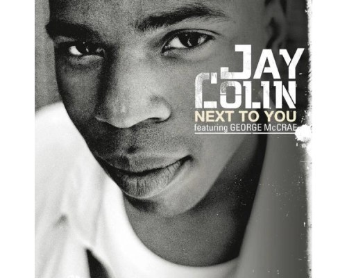 Jay Colin - Next To You