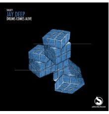 Jay Deep - Drums Comes Alive