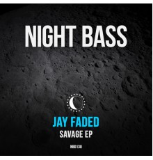 Jay Faded - Savage