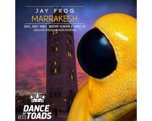 Jay Frog - Marrakesh Remixes