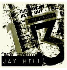 Jay Hill - Fare Tredici