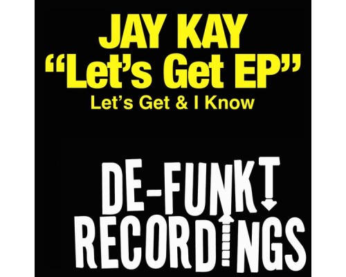 Jay Kay - Let's Get EP