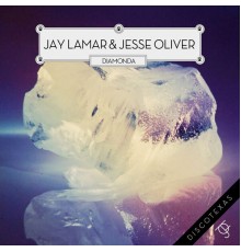 Jay Lamar, Jesse Oliver - Diamonda