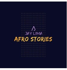 Jay Lima - Afro Stories