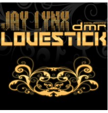 Jay Lynx - Lovestick