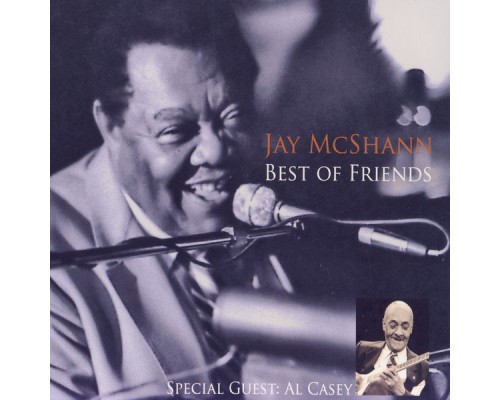 Jay McShann - Best Of Friends