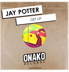 Jay Potter - Get Up