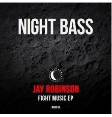 Jay Robinson - Fight Music