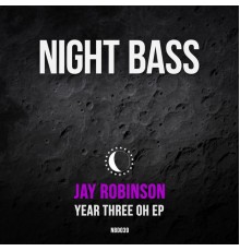 Jay Robinson - Year Three Oh