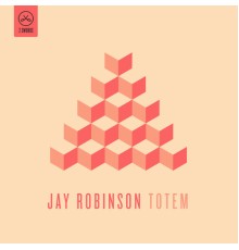 Jay Robinson - Totem