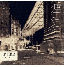 Jay Roman - Hype (Original Mix)