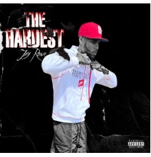 Jay Rowe - The Hardest