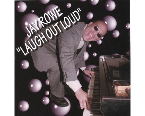 Jay Rowe - Laugh Out Loud