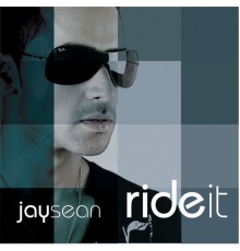 Jay Sean - Ride It