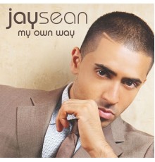 Jay Sean - My Own Way