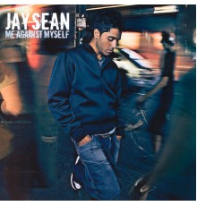 Jay Sean - Me Against Myself