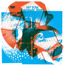 Jay Som - Everybody Works