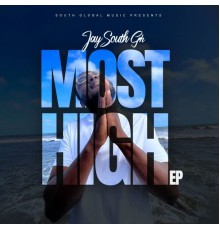 Jay South - Most High