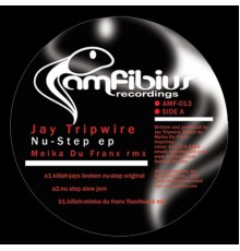 Jay Tripwire - Nu Step EP