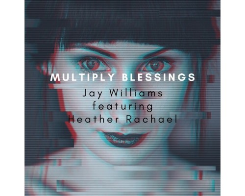 Jay Williams - Multiply Blessings