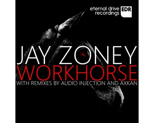 Jay Zoney - Workhorse