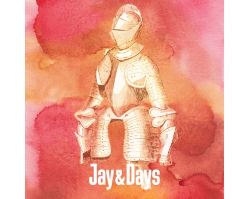 Jay & Days - Only