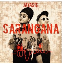 Jayasri - Sarangana