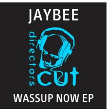 Jaybee - Wassup Now EP