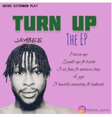 Jaybee - Turn up