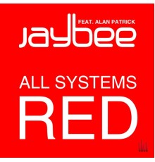 Jaybee - All Systems Red