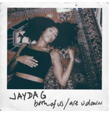 Jayda G - Both Of Us