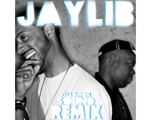 Jaylib - Champion Sound: The Remix