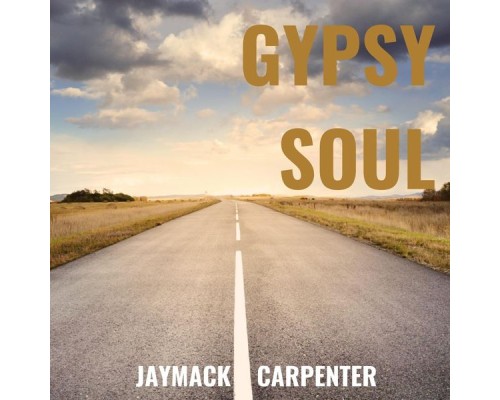 Jaymack Carpenter - Gypsy Soul