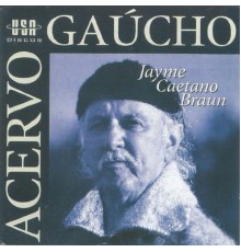 Jayme Caetano Braun - Acervo Gaúcho