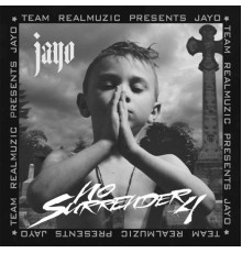 Jayo - No Surrender, Vol. 4