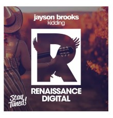 Jayson Brooks - Kidding