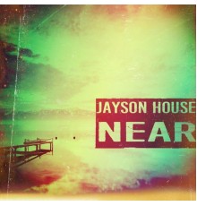 Jayson House - Near