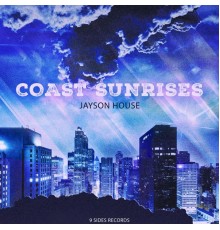 Jayson House - Coast Sunrises