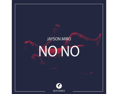 Jayson Miro - No No