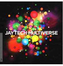 Jaytech - Multiverse