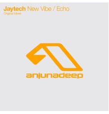 Jaytech - New Vibe / Echo