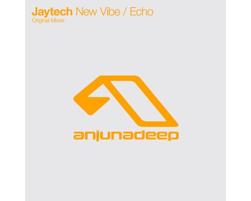 Jaytech - New Vibe / Echo